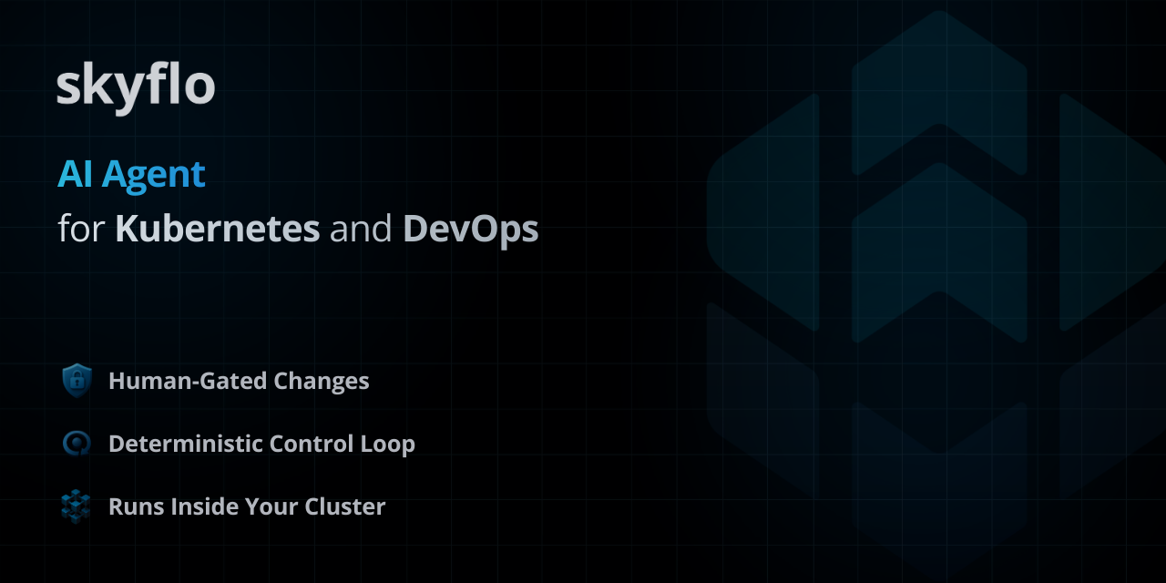 Skyflo – Self-Hosted AI Agent for Kubernetes and CI/CD